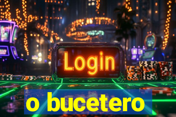 o bucetero